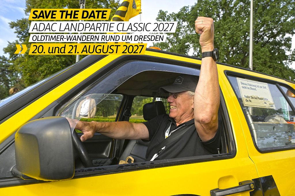 "Save the Date"-Werbebanner für die ADAC Landpartie Classic 2027 (Oldtimer-Wandern rund um Dresden, 20. und 21. August 2027) mit einem lachenden Fahrer eines gelben ADAC-Fahrzeugs, der freudig die Faust aus dem offenen Fenster reckt.